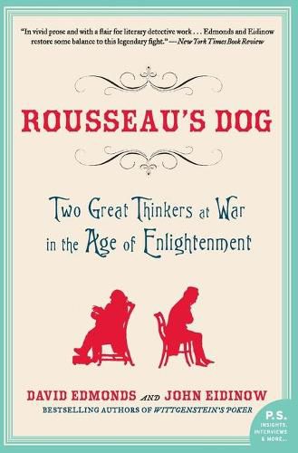 Rousseau's Dog: Two Great Thinkers at War in the Age of Enlightenment