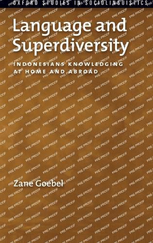 Cover image for Language and Superdiversity: Indonesians Knowledging at Home and Abroad