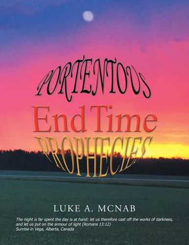 Cover image for Portentous End Time Prophecies