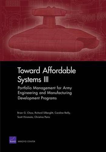 Toward Affordable Systems III: Portfolio Management for Army Engineering and Manufacturing Development Programs