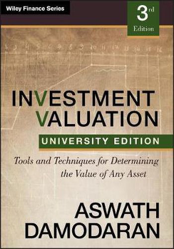 Cover image for Investment Valuation: Tools and Techniques for Determining the Value of Any Asset