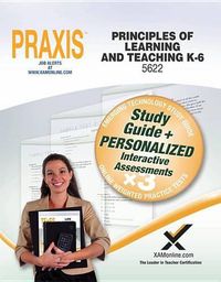 Cover image for Praxis Principles of Learning and Teaching K-6 0622, 5622 Book and Online