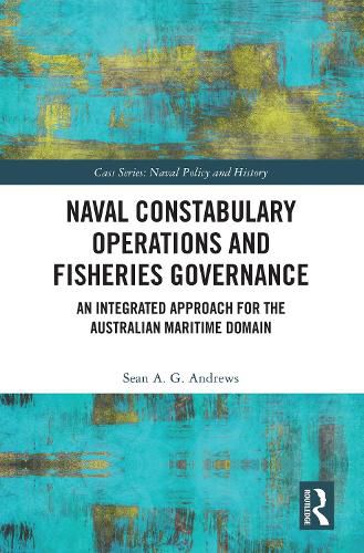 Cover image for Naval Constabulary Operations and Fisheries Governance