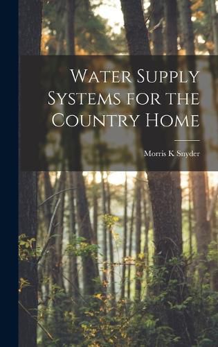 Cover image for Water Supply Systems for the Country Home