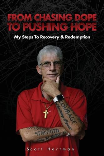 Cover image for From Chasing Dope to Pushing Hope: My Steps to Recovery & Redemption