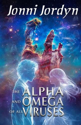 Cover image for The Alpha and Omega of All Viruses