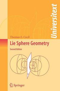 Cover image for Lie Sphere Geometry: With Applications to Submanifolds