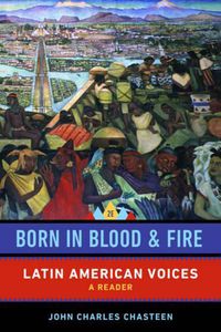 Cover image for Born in Blood and Fire: Latin American Voices
