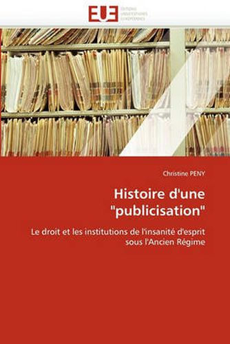 Cover image for Histoire D'Une  Publicisation