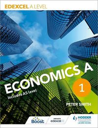 Cover image for Edexcel A level Economics A Book 1