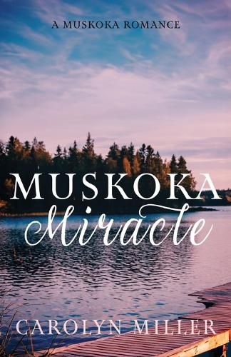 Cover image for Muskoka Miracle