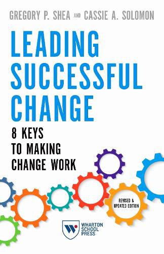 Cover image for Leading Successful Change, Revised and Updated Edition: 8 Keys to Making Change Work