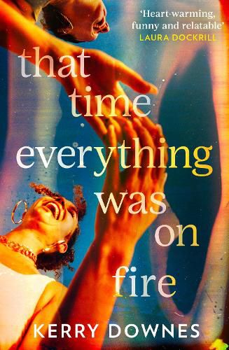 Cover image for That Time Everything Was On Fire