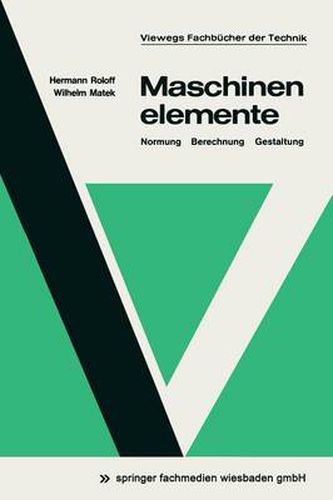 Cover image for Maschinenelemente: Normung, Berechnung, Gestaltung