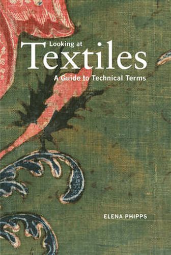 Cover image for Looking at Textiles - A Guide to Technical Terms