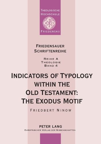 Cover image for Indicators of Typology within the Old Testament: The Exodus Motif