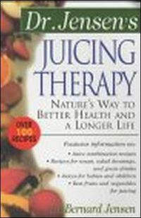 Cover image for Dr. Jensen's Juicing Therapy