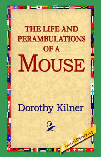 Cover image for The Life and Perambulations of a Mouse