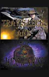Cover image for Travis Lock and The Widow's Kiss