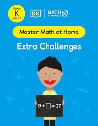 Cover image for Math - No Problem! Extra Challenges, Kindergarten Ages 5-6