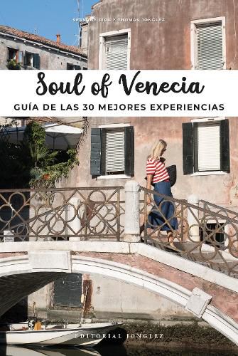 Cover image for Soul of Venecia: Guia de Las 30 Mejores Experiencias