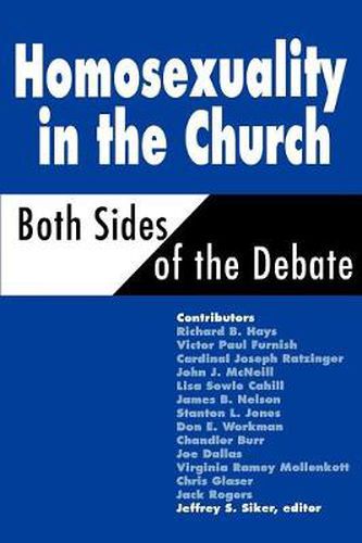 Cover image for Homosexuality in the Church: Both Sides of the Debate