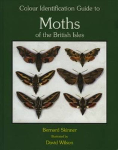 Colour Identification Guide to the Moths of the British Isles: Macrolepidoptera. 3rd revised edition