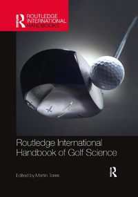 Cover image for Routledge International Handbook of Golf Science