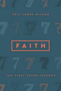 Cover image for Faith: The First Seven Lessons