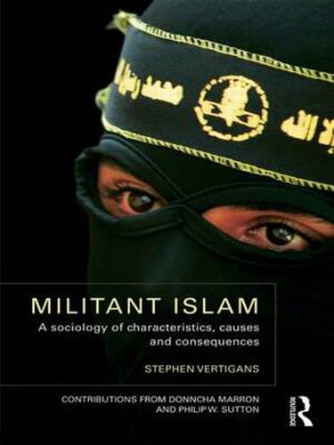 Cover image for Militant Islam: A sociology of characteristics, causes and consequences