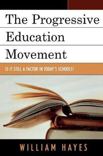 Cover image for The Progressive Education Movement: Is It Still a Factor in Today's Schools?