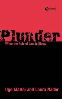 Cover image for Plunder: When the Rule of Law is Illegal