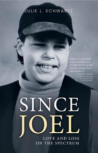 Cover image for Since Joel: Love and Loss on the Spectrum