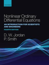 Cover image for Nonlinear Ordinary Differential Equations: An Introduction for Scientists and Engineers