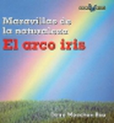 Cover image for El Arco Iris (Rainbows)