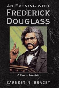 Cover image for An Evening with Frederick Douglass: A Play in Two Acts