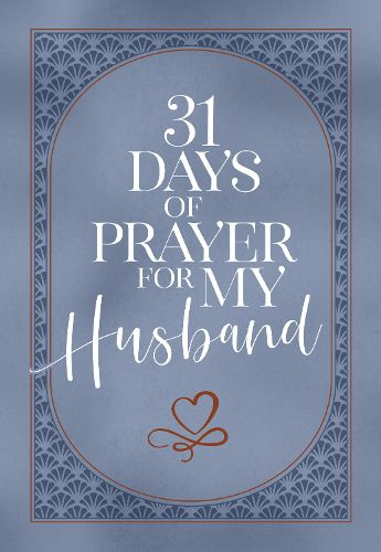 31 Days of Prayer for My Husband