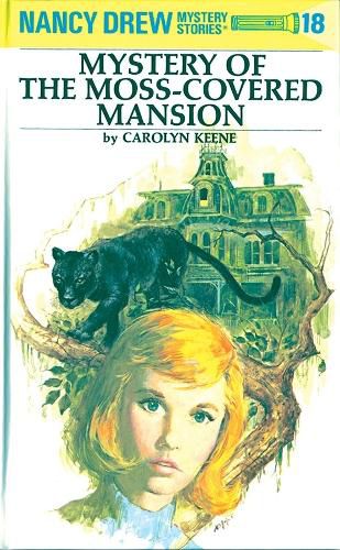 Cover image for Nancy Drew 18: Mystery of the Moss-Covered Mansion