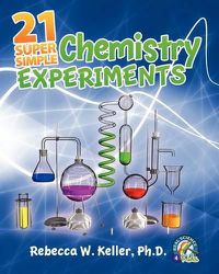 Cover image for 21 Super Simple Chemistry Experiments