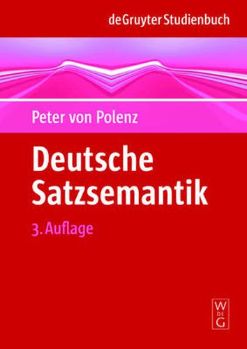 Cover image for Deutsche Satzsemantik: Grundbegriffe Des Zwischen-Den-Zeilen-Lesens