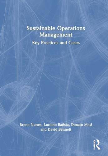 Cover image for Sustainable Operations Management: Key Practices and Cases