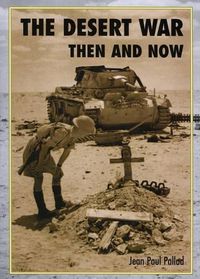 Cover image for The Desert War Then and Now