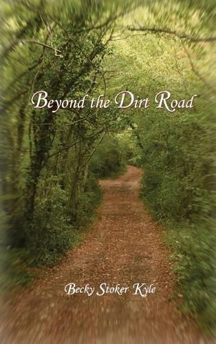 Cover image for Beyond the Dirt Road