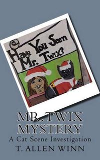 Cover image for Mister Twix Mystery: A Cat Scene Investigation