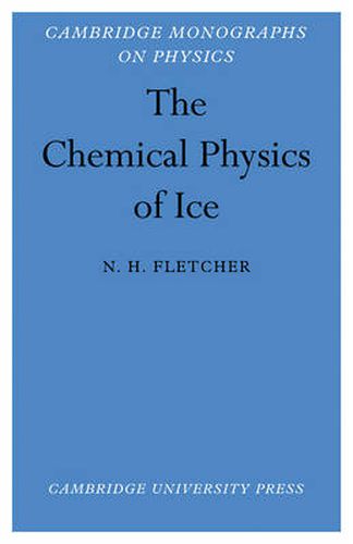 Cover image for The Chemical Physics of Ice