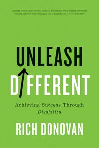 Cover image for Unleash Different: Achieving Success Through Disability