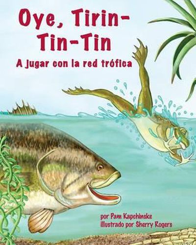 Cover image for Oye, Tirin-Tin-Tin: A Jugar Con La Red Trofica (Hey Diddle Diddle)