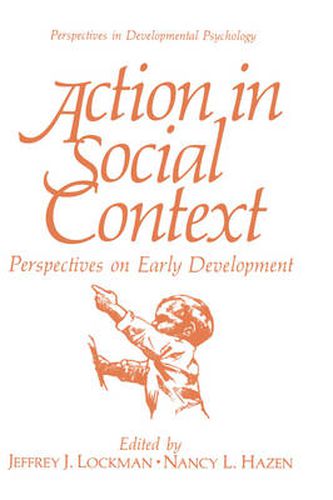 Cover image for Action in Social Context: Perspectives on Early Development