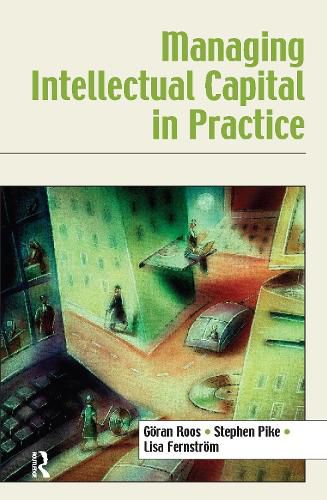 Cover image for Managing Intellectual Capital in Practice