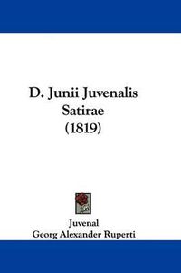Cover image for D. Junii Juvenalis Satirae (1819)